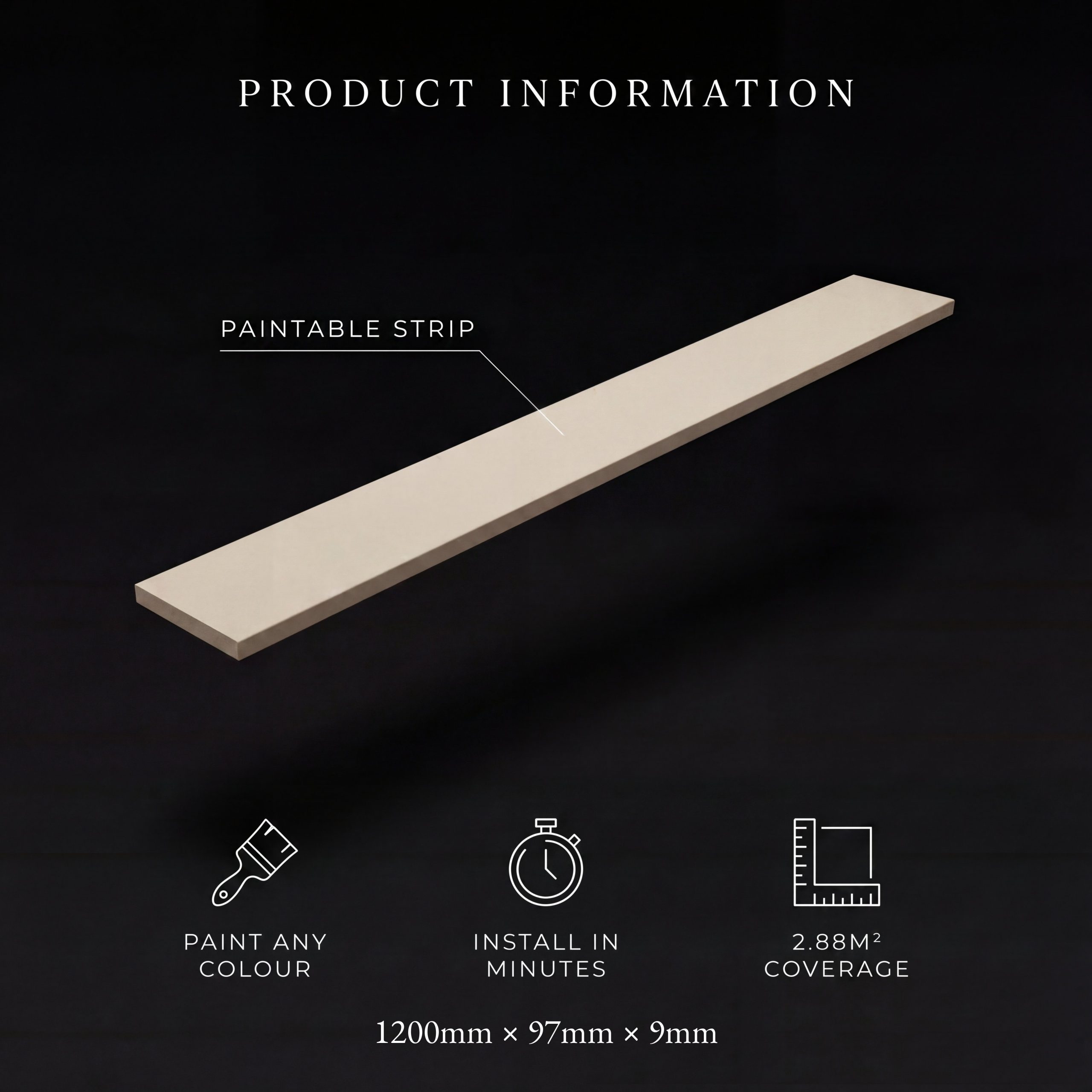 Product information graphic showing a paintable MDF strip for a 1.2m MDF Wall Panel Kit with paint any colour, install in minutes and 2.88 square metre coverage icons.